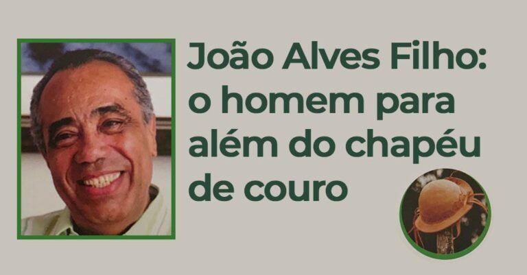 João Alves Filho: o homem para além do chapéu de couro