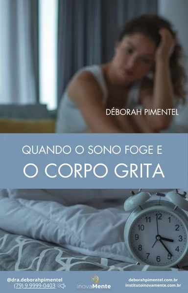 Capa do e-book Quando o Sono Foge e o Corpo Grita — Dra. Déborah Pimentel